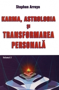 Karma, astrologia si transformarea personala, vol 2